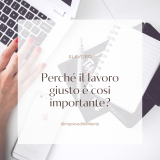 Perché il lavoro giusto è così importante?